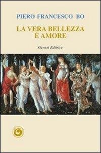 La vera bellezza - Piero F. Bo - copertina