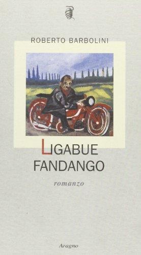 Ligabue fandango - Roberto Barbolini - copertina