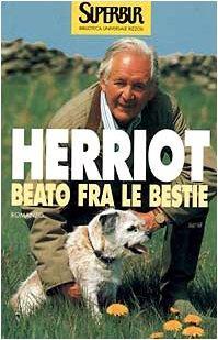 Beato fra le bestie Herriot, James and Angiolillo Zannino, G - James Herriot - copertina