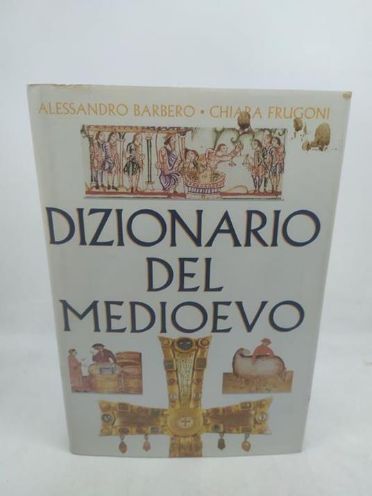 alessandro barbero chiara frugoni dizionario del medioevo - copertina