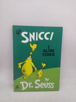 Gli snicci e altre storie dr.seuss giunti junior