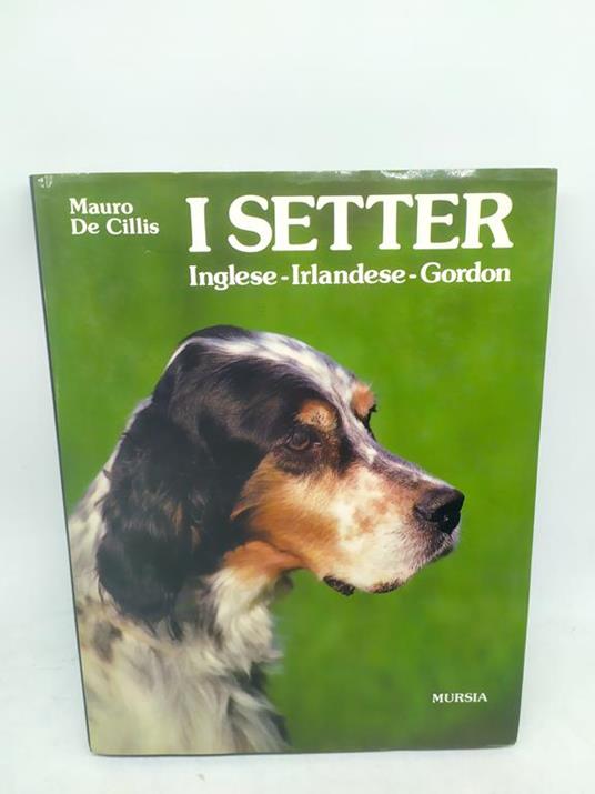 mauro de cillis i setter inglese irlandese gordon - copertina