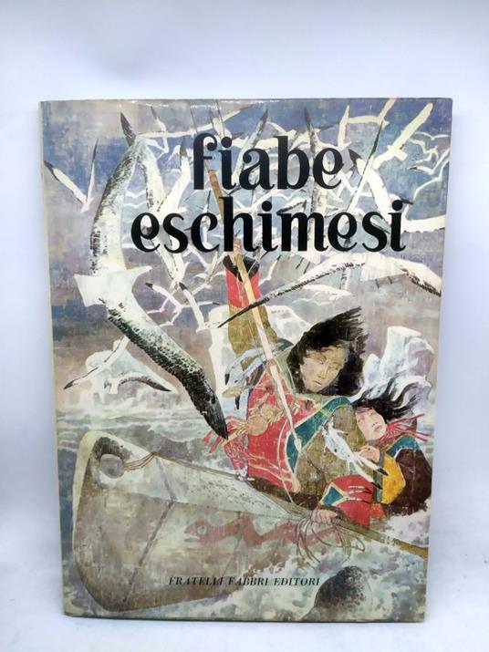 fiabe eschimesi fratelli fabbri editori - copertina