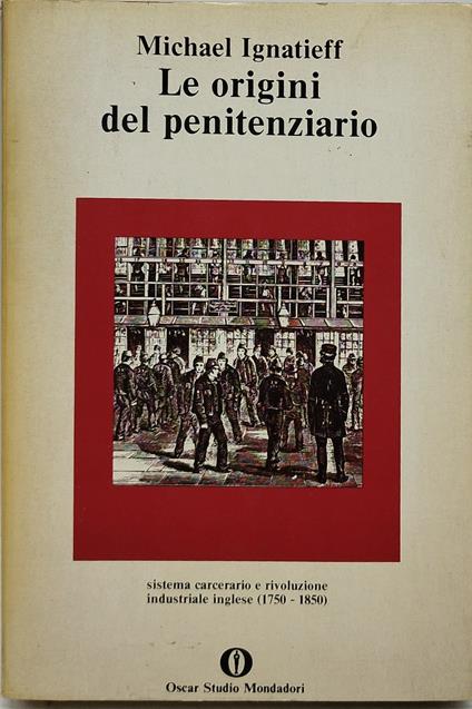 le origini del penitenziario - Michael Ignatieff - copertina