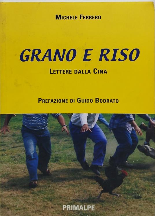 grano e riso lettere dalla cina prefazione di guido bodrato - copertina