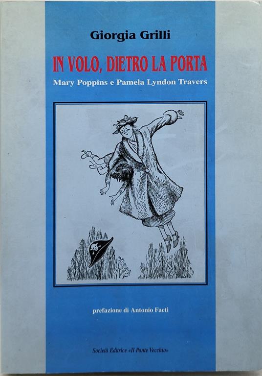 in volo dietro la porta mary poppins e pamela lyndon travers - copertina