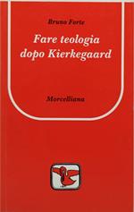 fare teologia dopo kierkegaard