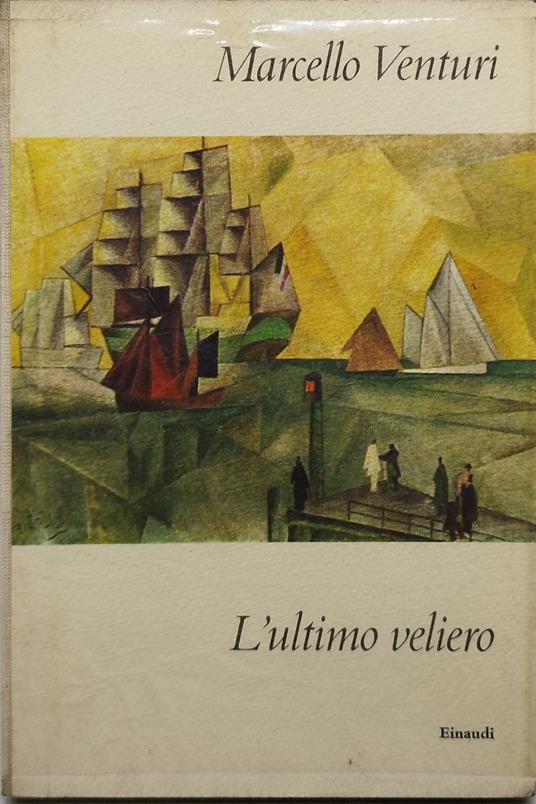 L' ultimo veliero einaudi - Marcello Venturi - copertina