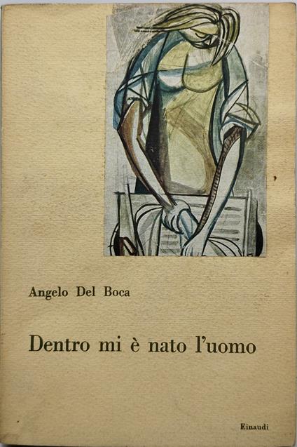 dentro mi è nato l'uomo einaudi - Angelo Del Boca - copertina