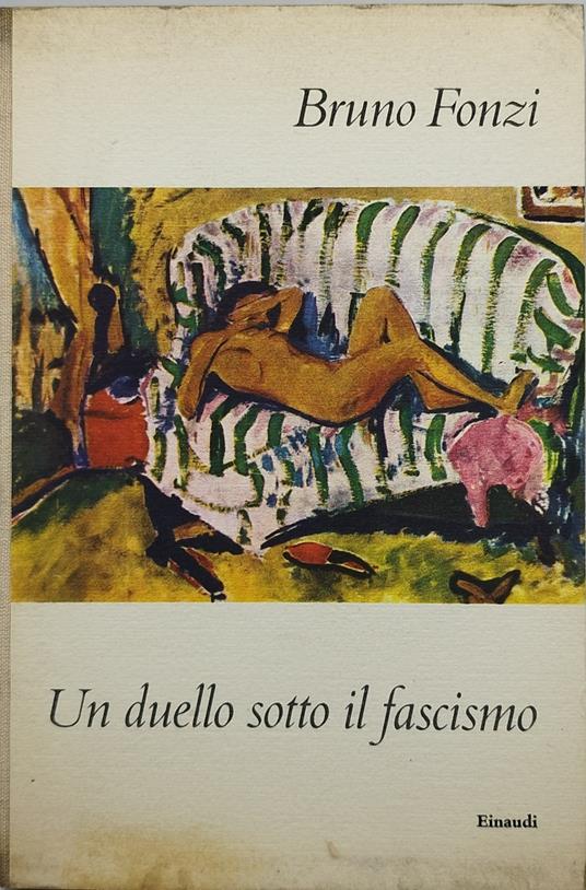 un duello sotto il fascismo einaudi - Bruno FonzI - copertina