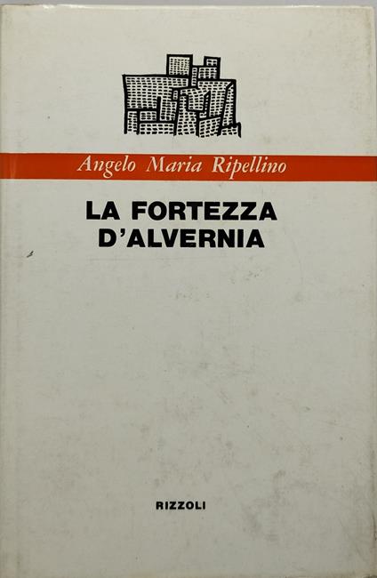 la fortezza d'alvernia - Angelo M. Ripellino - copertina