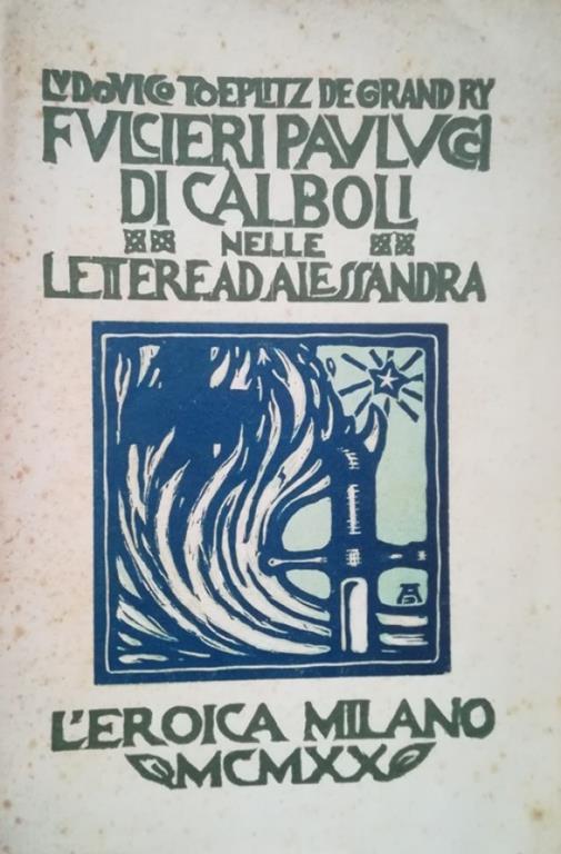 Fucilieri Paulucci Di Caboli Nelle Lettere Ad Alessandra - Ludovico Toeplitz de Grand Ry - copertina