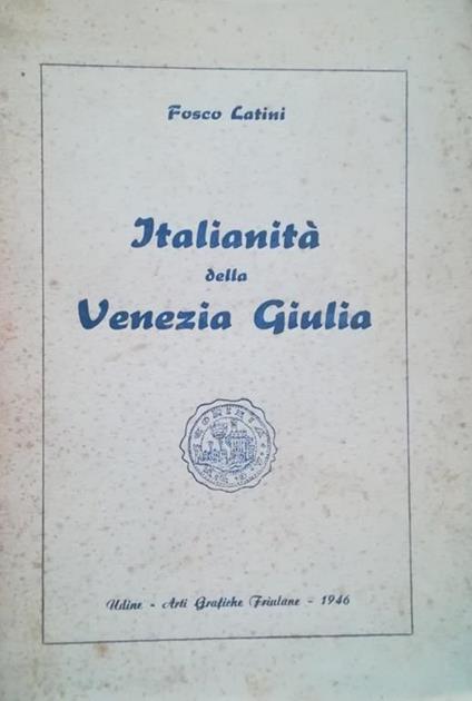 Italianità Della Venezia Giulia - copertina