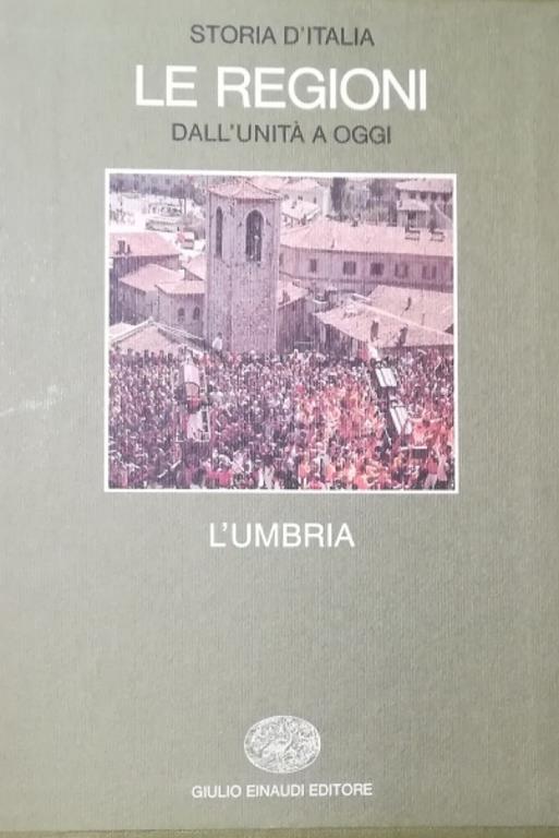 Storia Delle Regioni D' Italia. L' Umbria - copertina