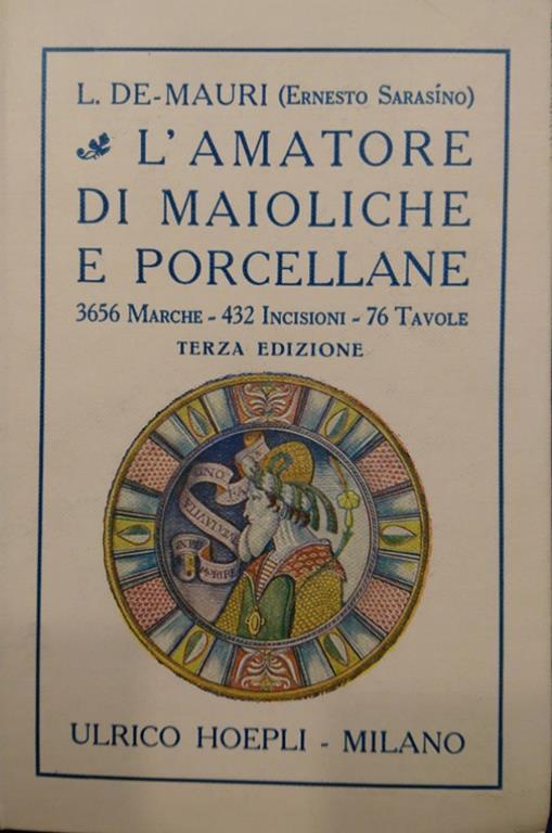 L' Amatore Di Maioliche E Porcellane - L. De Mauri - copertina