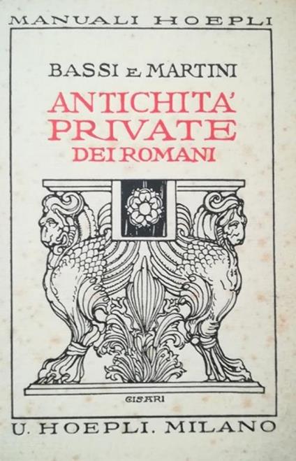 Antichità Private Dei Romani + Antichità Pubbliche Romane - Epitteto - copertina