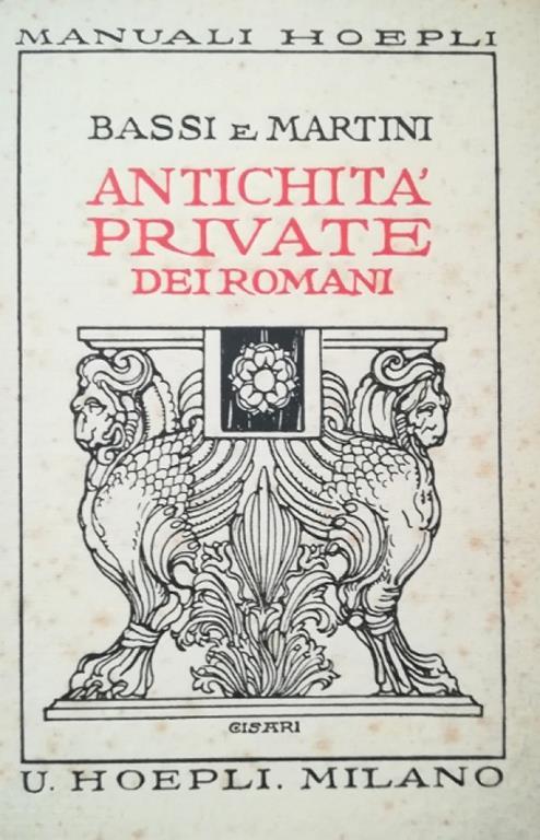 Antichità Private Dei Romani + Antichità Pubbliche Romane - Epitteto - copertina