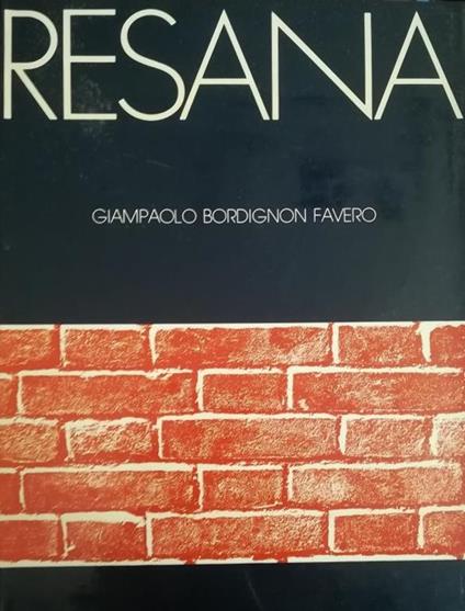 Resana - Giampaolo Bordignon Faverio - copertina
