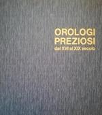 Orologi Preziosi Dal Xvi Al Xix Secolo