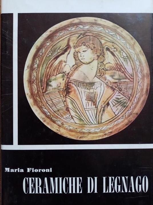 Ceramiche Di Legnago - Marino Fioroni - copertina