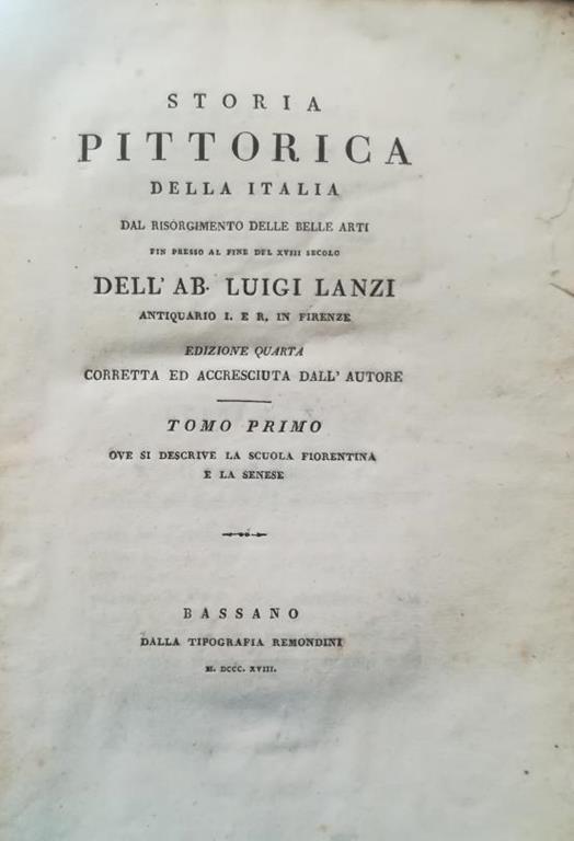 Storia pittorica della Italia dal Risorgimento delle belle arti fin presso al fine del XVIII secolo dell'ab. Luigi Lanzi.. - Luigi Lanzi - copertina