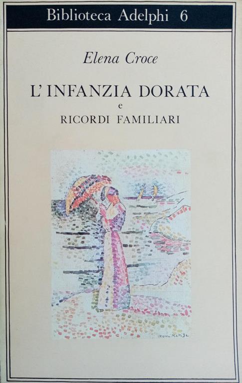 L' infanzia dorata e Ricordi familiari - Elena Croce - copertina