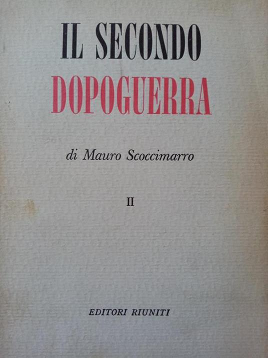 Il secondo dopoguerra: Il quinquennio clericale - Mauro Scoccimarro - copertina