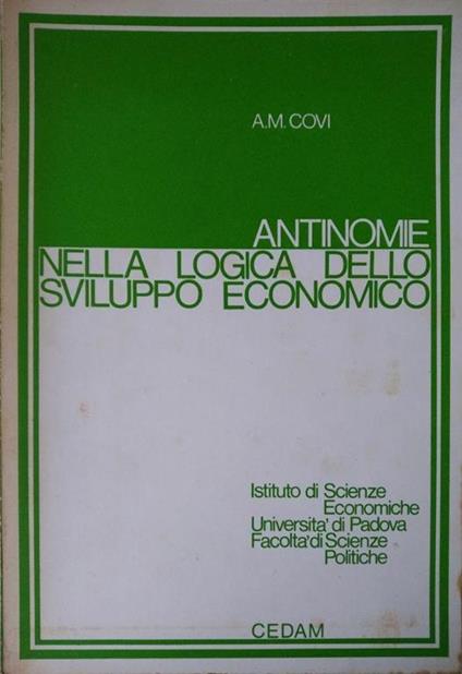 Antinomie Nella Logica Dello Sviluppo Economico - Antonio Covi - copertina