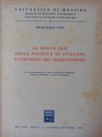 La nuova fase politica di sviluppo economico del mezzogiorno