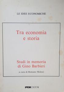 Tra Economia E Storia - Romano Molesti - copertina