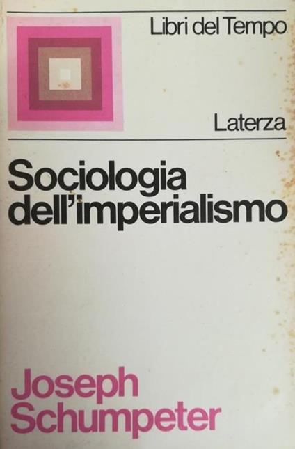 Sociologia Dell' Imperialismo - Joseph A. Schumpeter - copertina