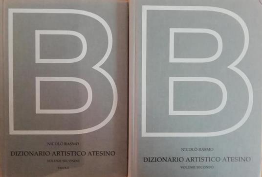 Dizionario Biografico Degli Artisti Atesini Volume Secondo - Nicolò Rasmo - copertina