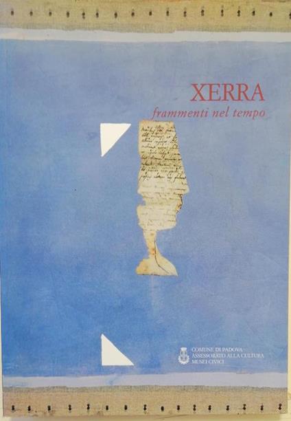 Xerra, Frammenti Nel Tempo - Enrico Gusella - copertina