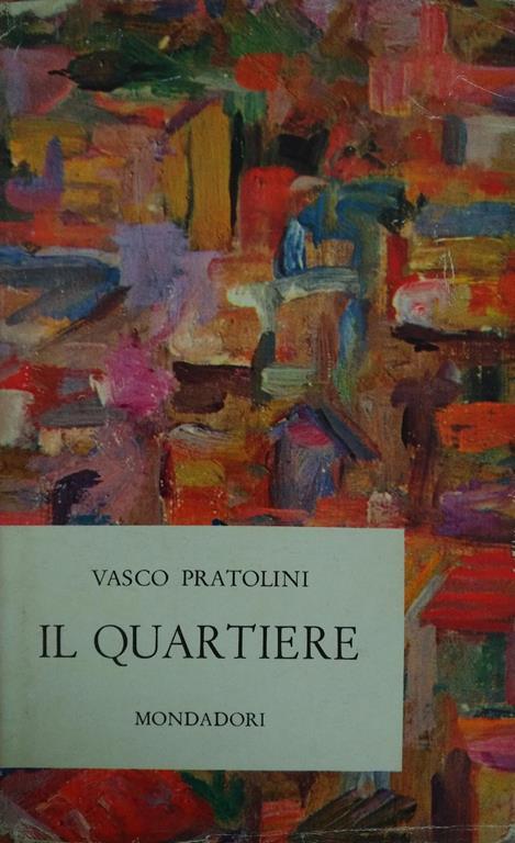 Il quartiere - Vasco Pratolini - copertina