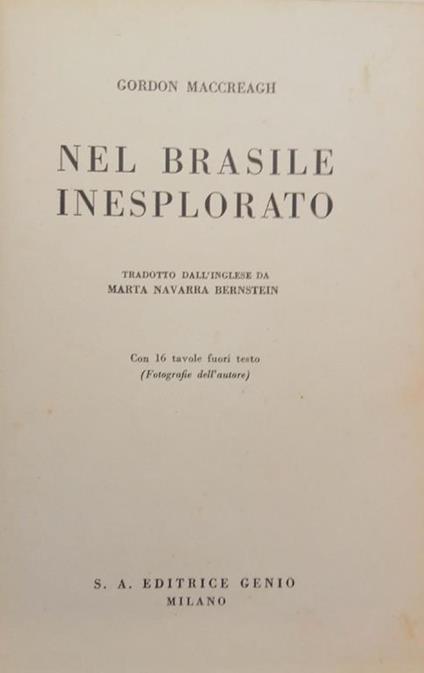 Nel Brasile Inesplorato - Gordon MacCreagh - copertina