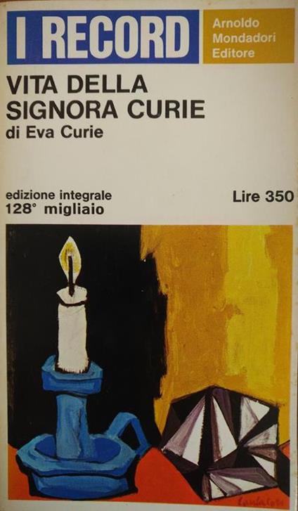 Vita Della Signora Curie - Eva Curie - copertina