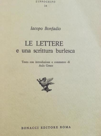 Le Lettere E Una Scrittura Burlesca - Iacopo Bonfadio - copertina