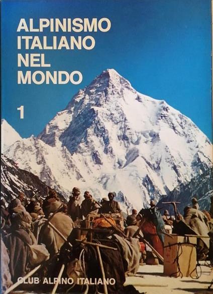 Alpinismo Italiano Nel Mondo - Mario Fantin - copertina