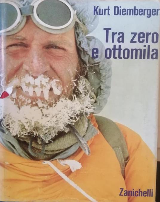 Tra Zero E Ottomila - Kurt Diemberger - copertina