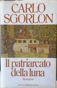 Il patriarcato della luna - Carlo Sgorlon - copertina