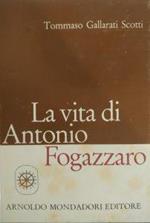 La vita di Antonio Fogazzaro