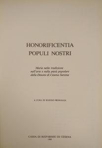 Honoreficentia Populi Nostri. Maria Nella Tradizione Nell'Arte E Nella Pieta' Popolare Della Diocesi Di Cesena - Sarsina - Marino Minozzi - copertina