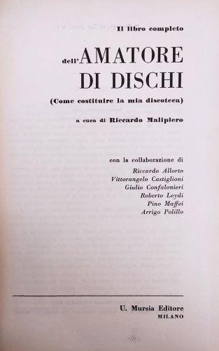 Il Libro Completo Dell'Amatore Di Dischi (Come Costruire La Mia Discoteca) - Riccardo Malipiero - copertina