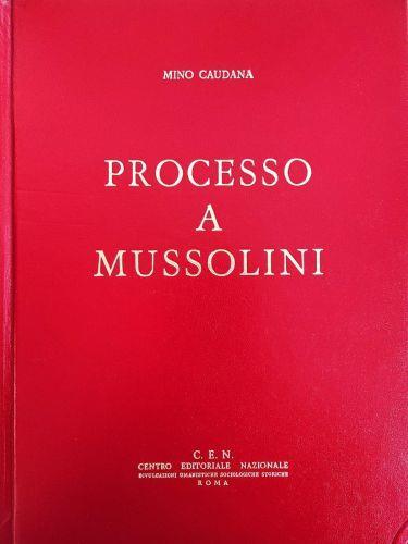 Processo A Mussolini - Mino Caudana - copertina