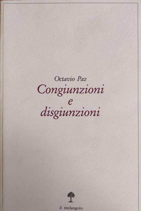 Congiunzioni E Disgiunzioni - Octavio Paz - copertina