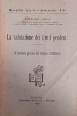 La Valutazione Dei Frutti Pendenti. Il Metodo Pratico Del Riabilitato