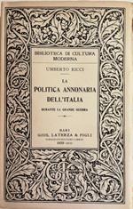 La Politica Annonaria Dell'Italia. Durante La Grande Guerra