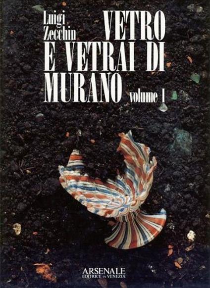 Vetro E Vetrai Di Murano (Vol. 1) - Luigi Zecchin - copertina