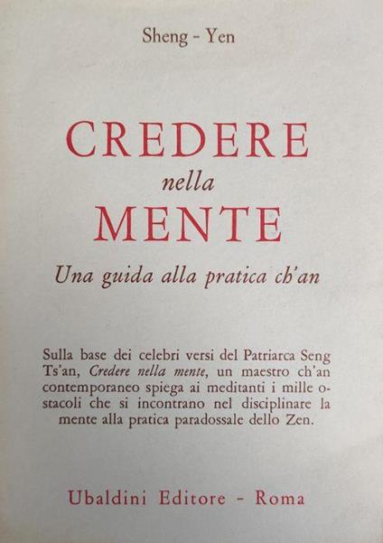 Credere Nella Mente. Una Guida Pratica Ch'An - Sheng Yen - copertina