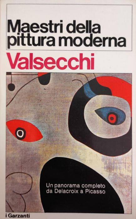 Maestri Della Pittura Moderna. Un Panorama Competo Da Delacroix A Picasso - Marco Valsecchi - copertina